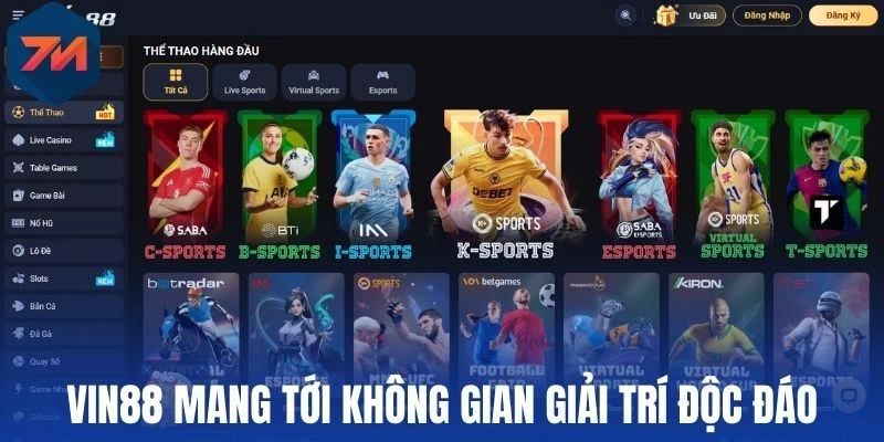 Vin88 - Săn Kèo Thơm Đỉnh Cao, Nhận Tiền Thưởng Cực Lớn 1 Vin88 mang tới không gian giải trí độc đáo