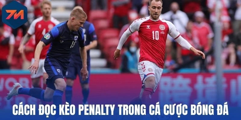 Kèo Penalty - Phương Pháp Bắt Kèo Hot Chuẩn 100% Từ Dân Pro 2 Cách đọc kèo penalty trong cá cược bóng đá