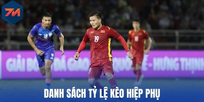 Danh sách tỷ lệ kèo hiệp phụ