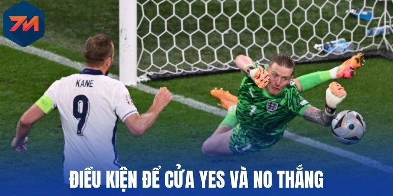 Kèo 2 Đội Ghi Bàn - Cách Cược Cực Dễ Với Tỷ Lệ Thắng Cực Cao 2 Điều kiện để cửa Yes và No thắng
