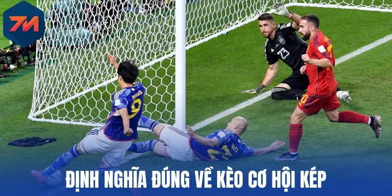 Định nghĩa đúng về kèo cơ hội kép