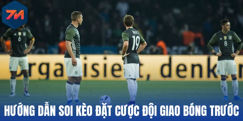 Kèo Giao Bóng Trước - Nguyên Lý Đọc Vị, Mẹo Đặt Cược Chuẩn 3 Hướng dẫn soi kèo đặt cược đội giao bóng trước