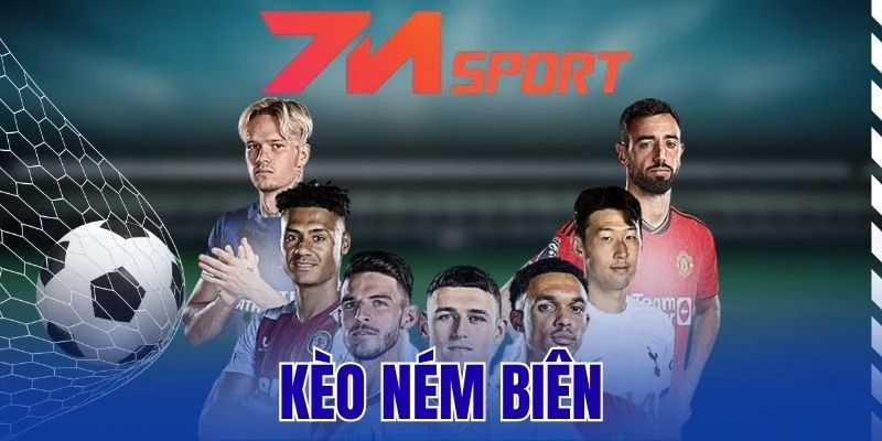 Kèo Ném Biên - Chốt Kèo Bóng Đỉnh Cao Với Mẹo Từ Chuyên Gia 6 Kèo Ném Biên – Chốt Kèo Bóng Đỉnh Cao Với Mẹo Từ Chuyên Gia