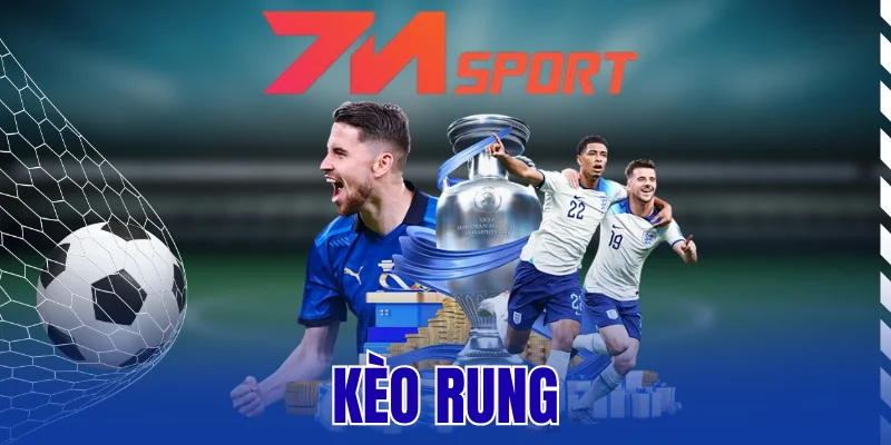 Kèo Rung - Top Cược Thịnh Hành Và Mẹo Bắt Kèo Chuẩn 1 Kèo Rung – Top Cược Thịnh Hành Và Mẹo Bắt Kèo Chuẩn
