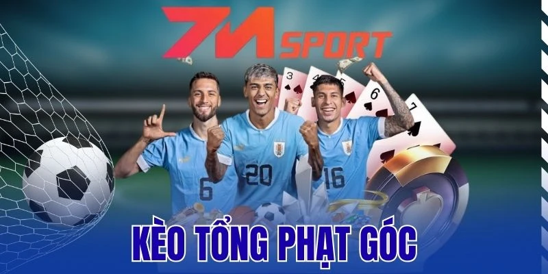 Kèo Tổng Phạt Góc – Bí Quyết Cược Bóng Đá Tăng Tỷ Lệ Thắng 