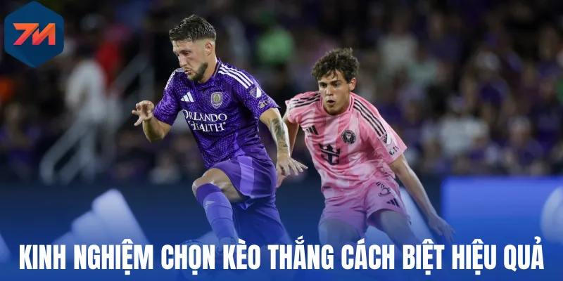 Kinh nghiệm chọn kèo thắng cách biệt hiệu quả