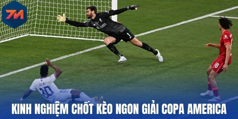 Soi Kèo Copa America - Bí Kíp Chuẩn, Bắt Trọn Tỷ Lệ Ăn Cao 3 Kinh nghiệm chốt kèo ngon giải Copa America