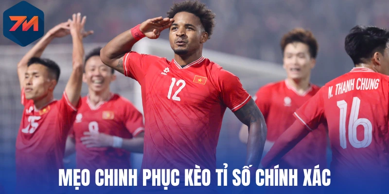 Kèo Tỉ Số Chính Xác - Mẹo Chốt Kèo Qua Kết Quả Trận Bóng 3 Mẹo chinh phục kèo tỉ số chính xác