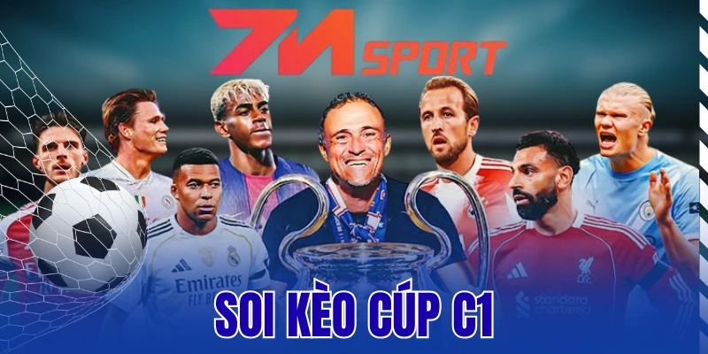 Soi Kèo Cúp C1 - Bật Mí Kinh Nghiệm Nhận Định Chuyên Sâu 13 Soi Kèo Cúp C1 – Bật Mí Kinh Nghiệm Nhận Định Chuyên Sâu