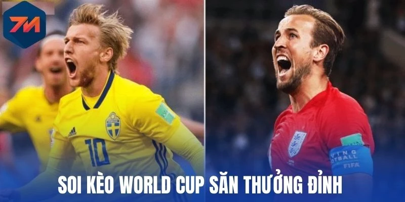 Soi kèo World Cup - Bắt Trọn Bí Kíp Thắng Cược Thưởng Cao 1 Soi kèo World Cup săn thưởng đỉnh