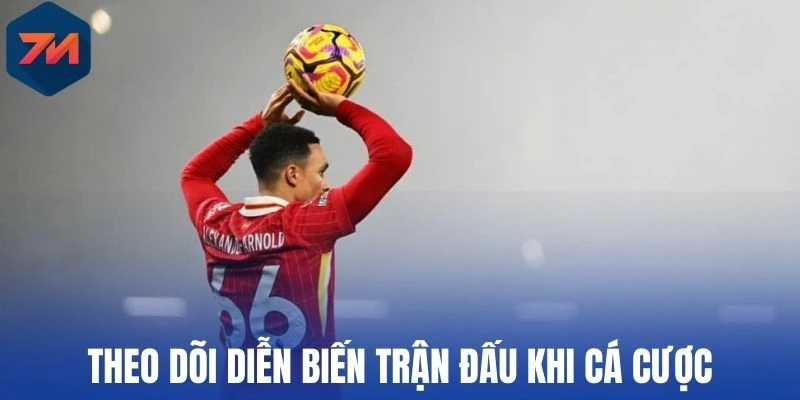 Kèo Ném Biên - Chốt Kèo Bóng Đỉnh Cao Với Mẹo Từ Chuyên Gia 3 Theo dõi diễn biến trận đấu khi cá cược